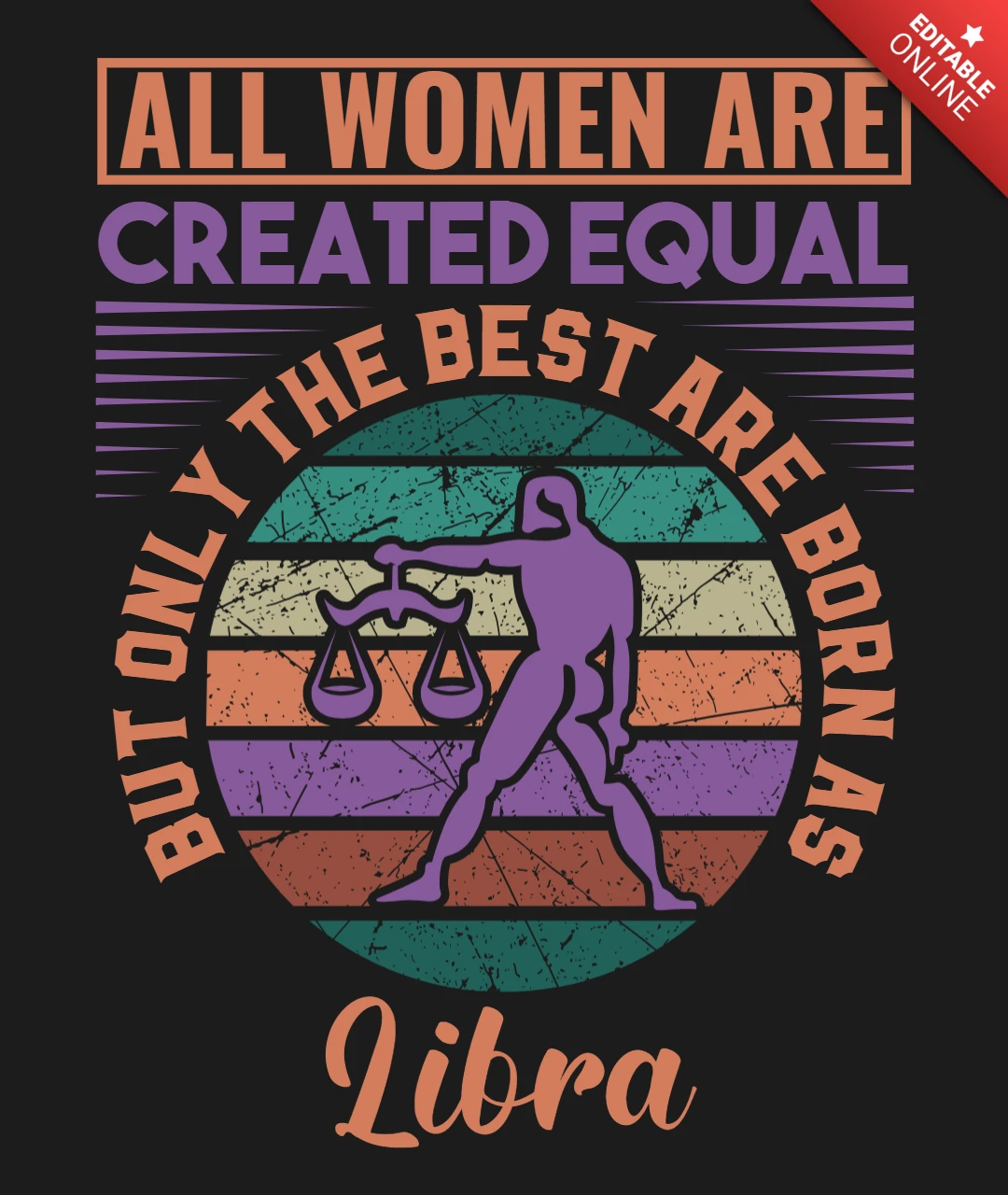 All women are created equal libra zodiac sign t-shirt design template