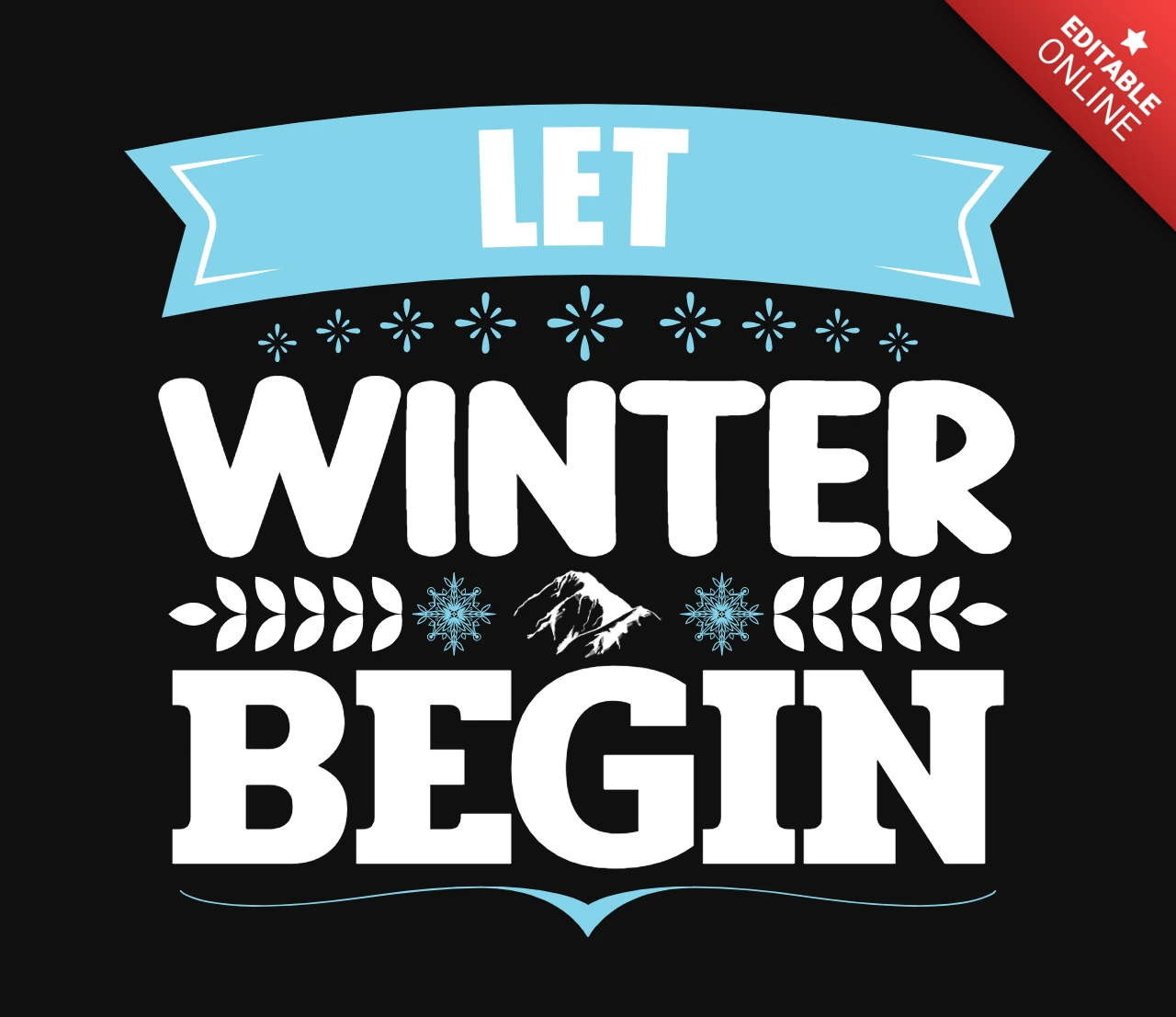 Let Winter Begin T-Shirt Design Template