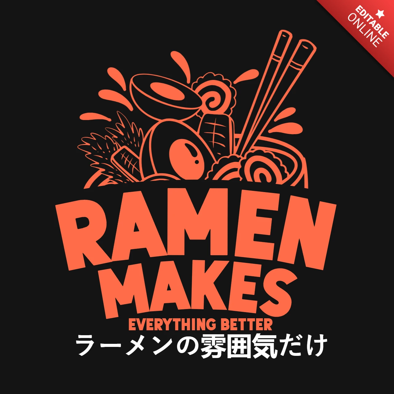 Le ramen rend tout meilleur, modèle de design de t-shirt pour les amoureux de la cuisine japonaise.