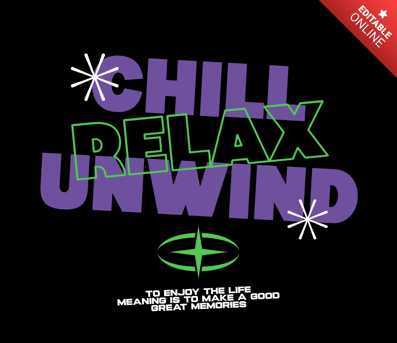 Chill Relax Unwind Motivational Quote with Globe & Starburst Symbols T-Shirt Design Template