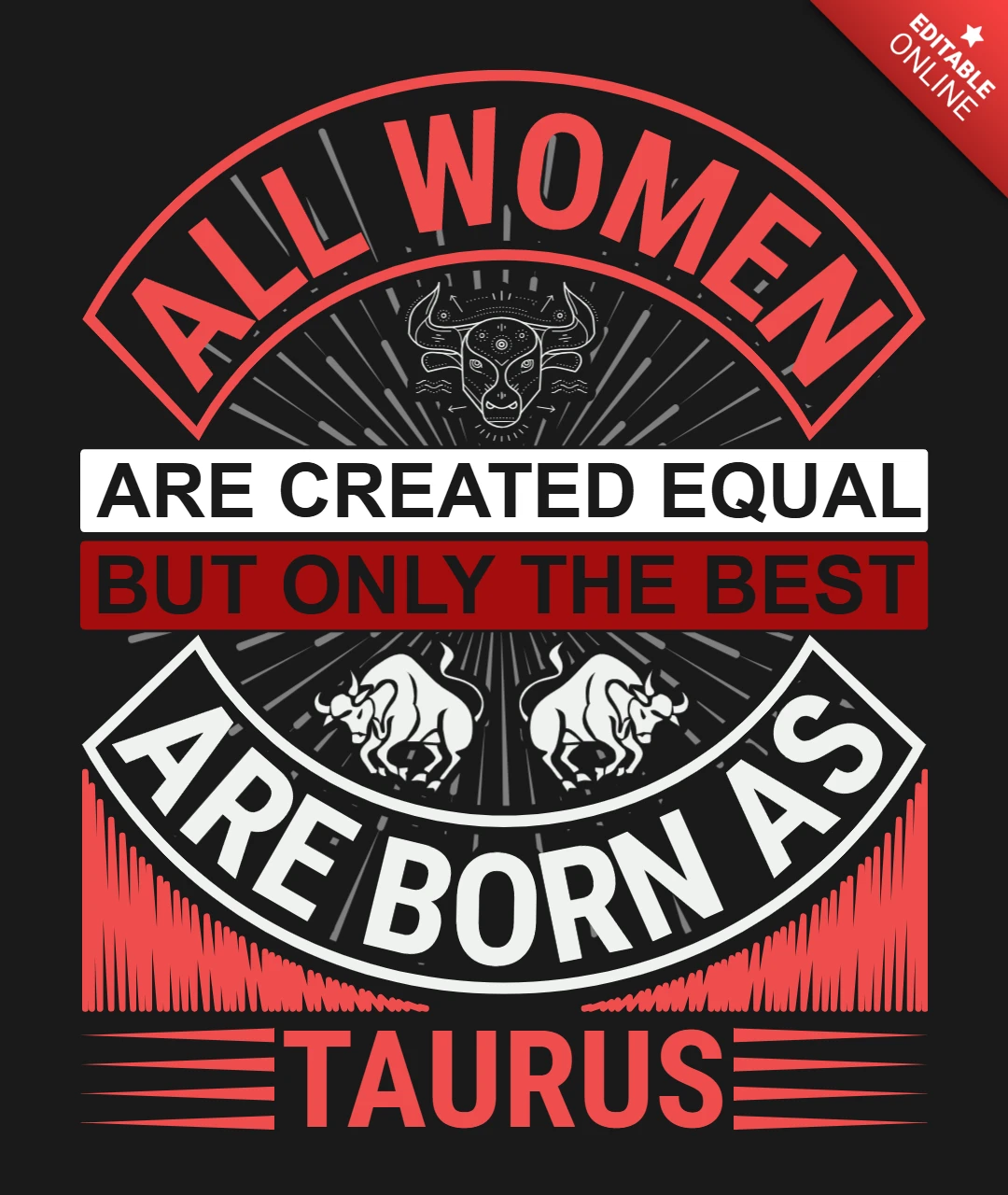 Toutes les femmes sont créées égales signe du zodiaque taureau modèle de t-shirt
