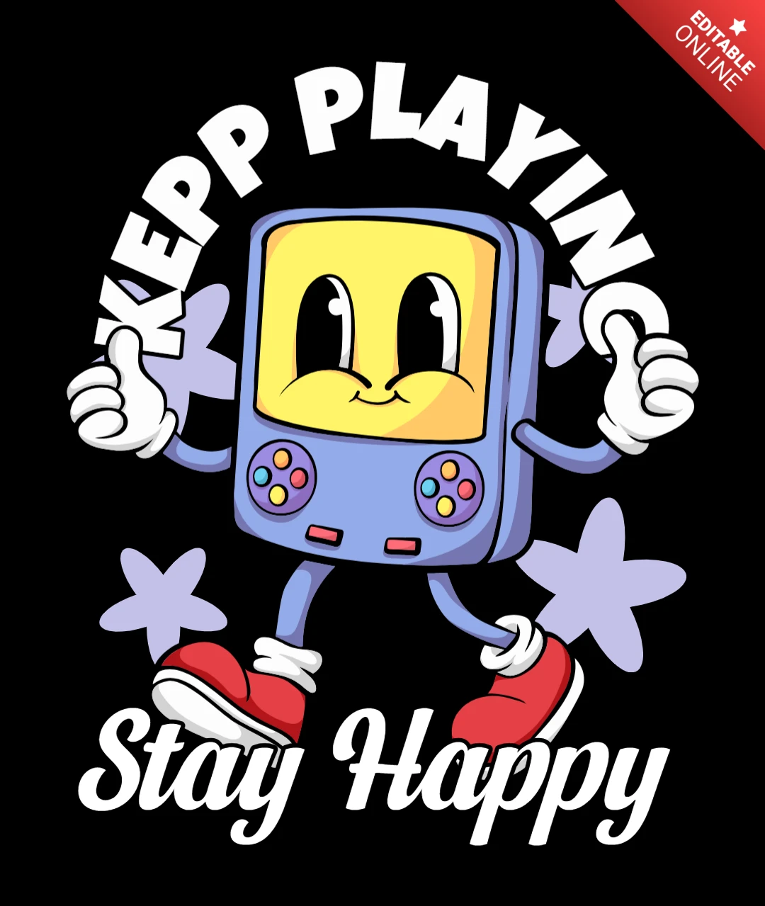 Weiter spielen, bleib glücklich, fröhlicher Gaming-Konsole-Charakter, Positivität T-Shirt-Design-Vorlage