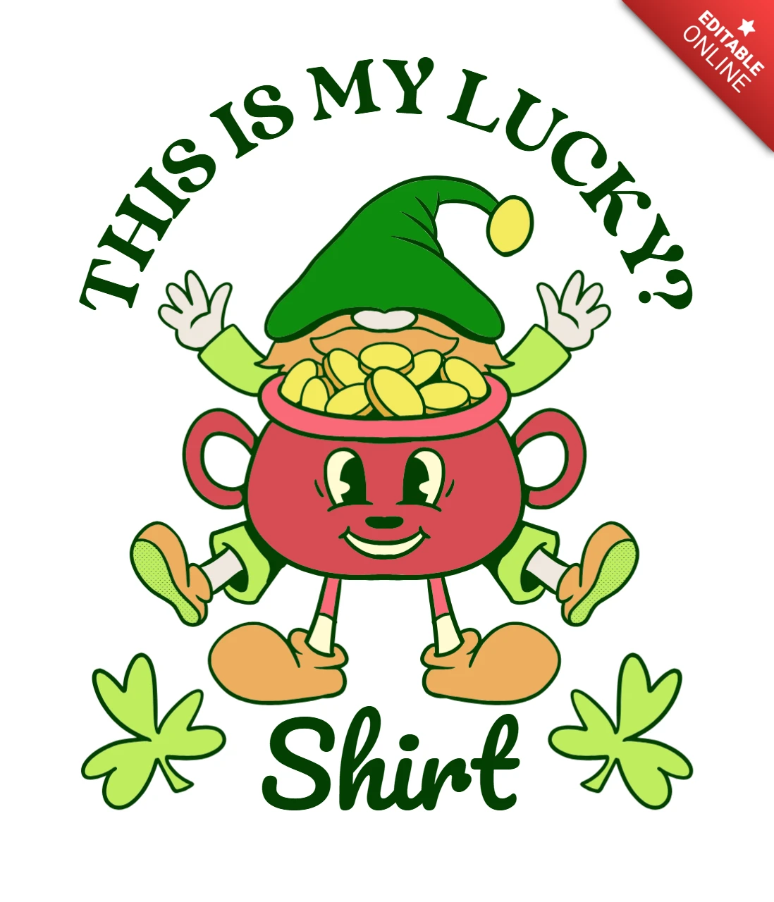 St. Patrick's Day Lucky Shirt Design Template with Cartoon Leprechaun and Pot of Gold