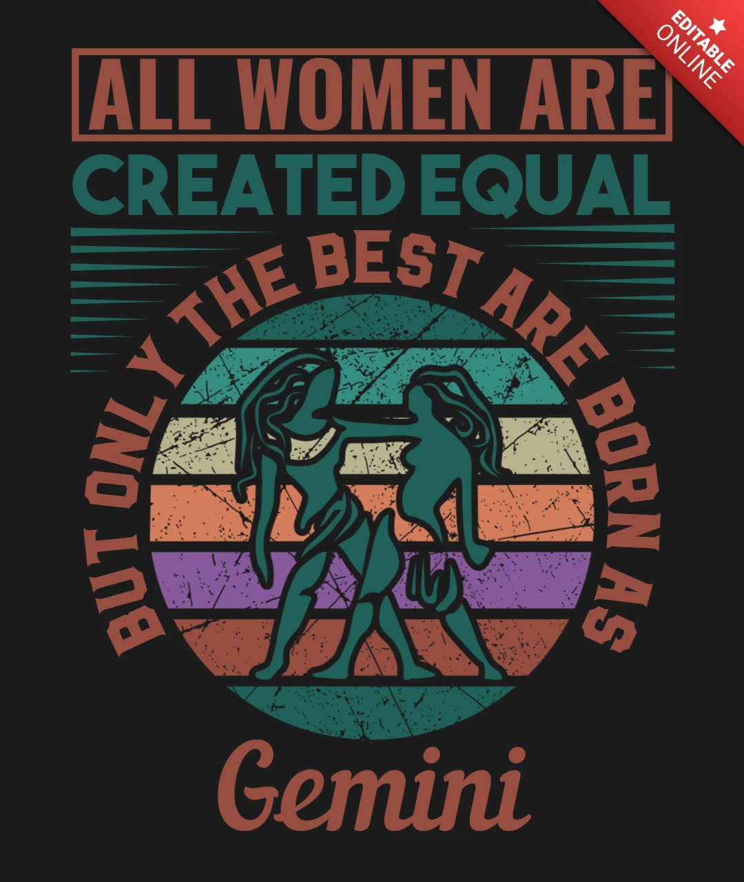 Tutte le donne sono create uguali segno zodiacale gemelli modello di maglietta di design