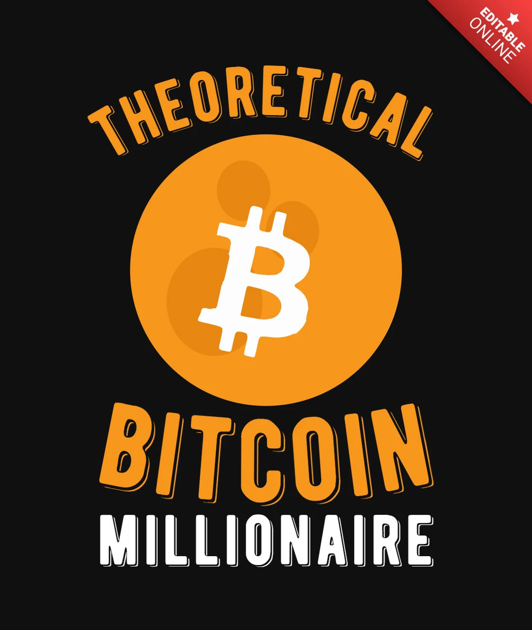 Theoretical Bitcoin Millionaire T-Shirt Design Template