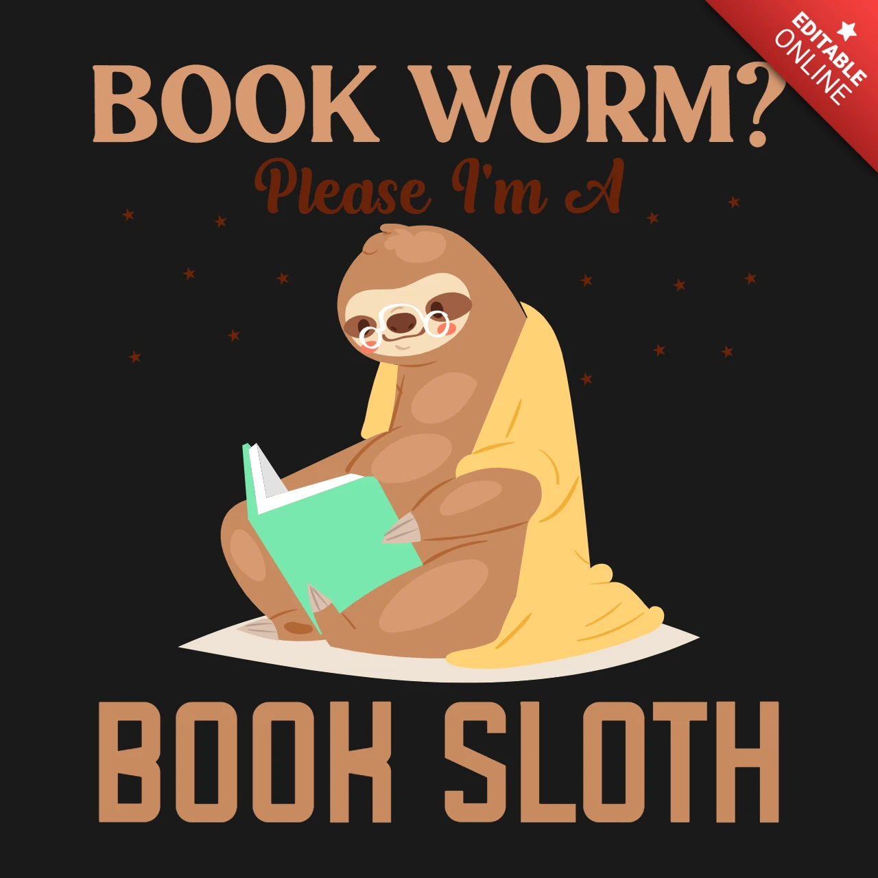 Book worm please i'm a book sloth t-shirt design template