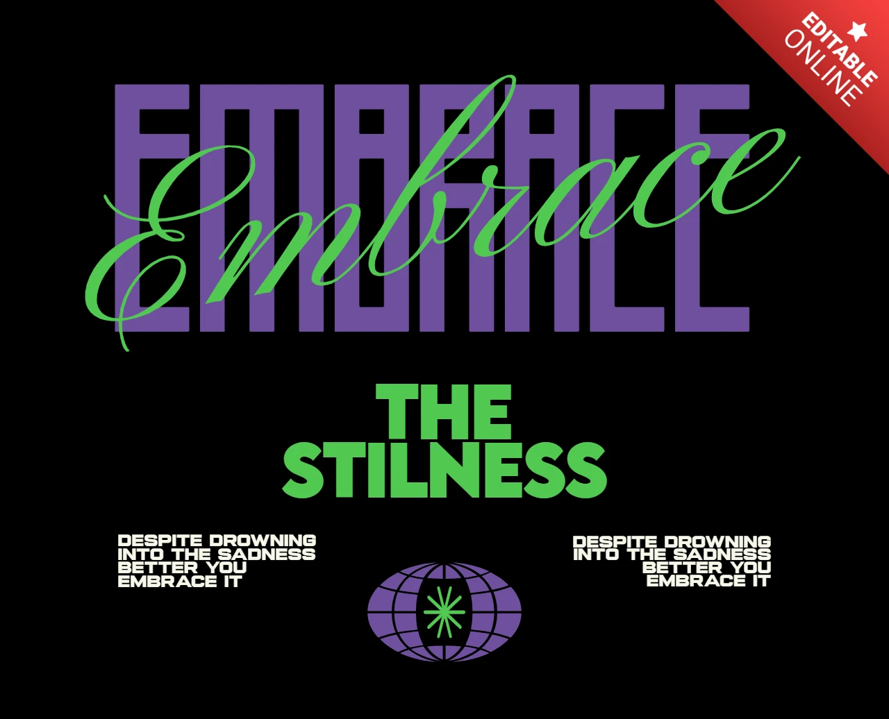 Embrace the Stillness Motivational Quote with Sadness Acceptance & Symbolic T-Shirt Design Template