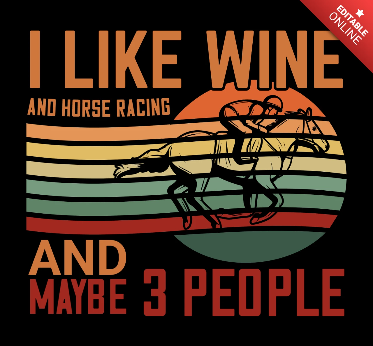 Eu gosto de vinho, corridas de cavalo e talvez uma camiseta com design de citação personalizada engraçada para 3 pessoas.