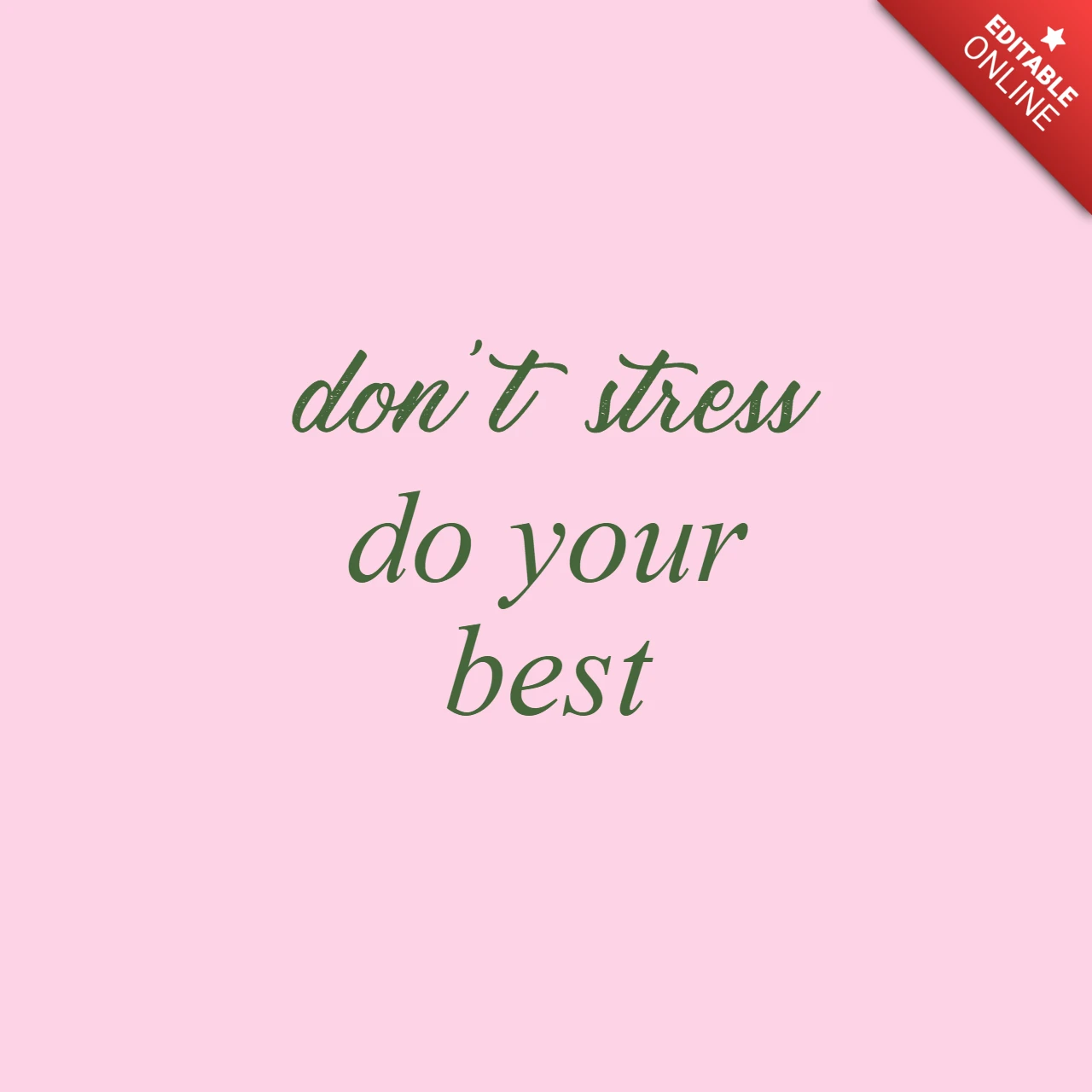 Don't stress do your best quote instagram post design template