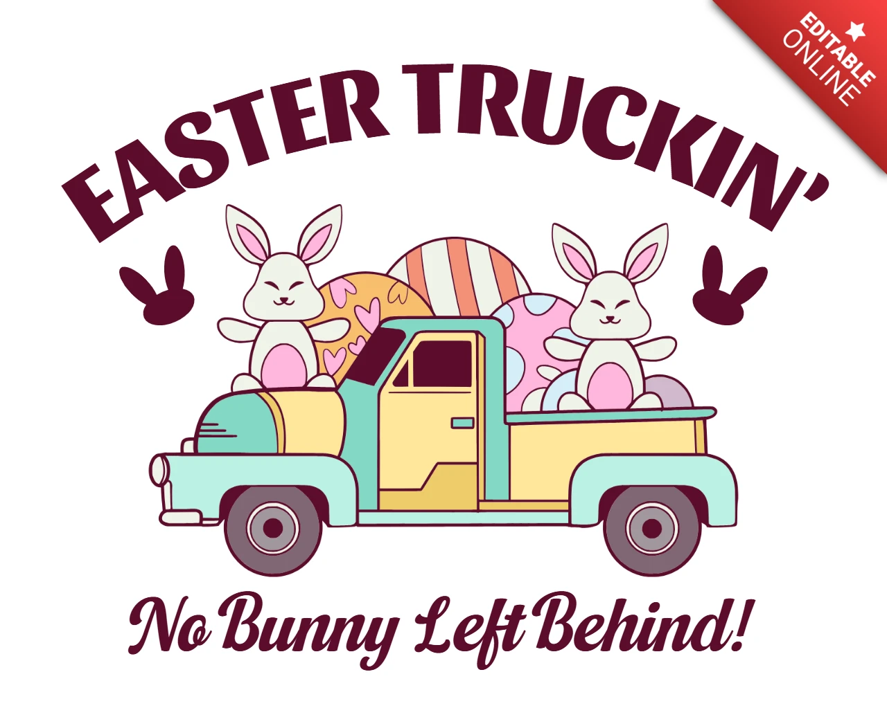 Easter Bunny Truck No Bunny Left Behind! Cute Spring Eggs T-Shirt Design Template