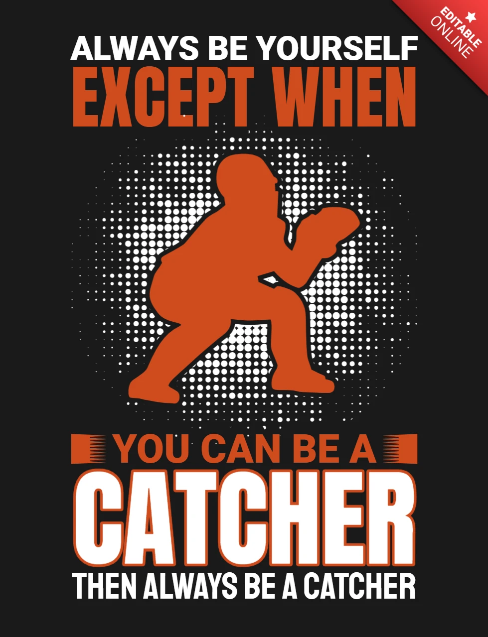Always Be Yourself Except When Motivational American Football Apparel Design Template