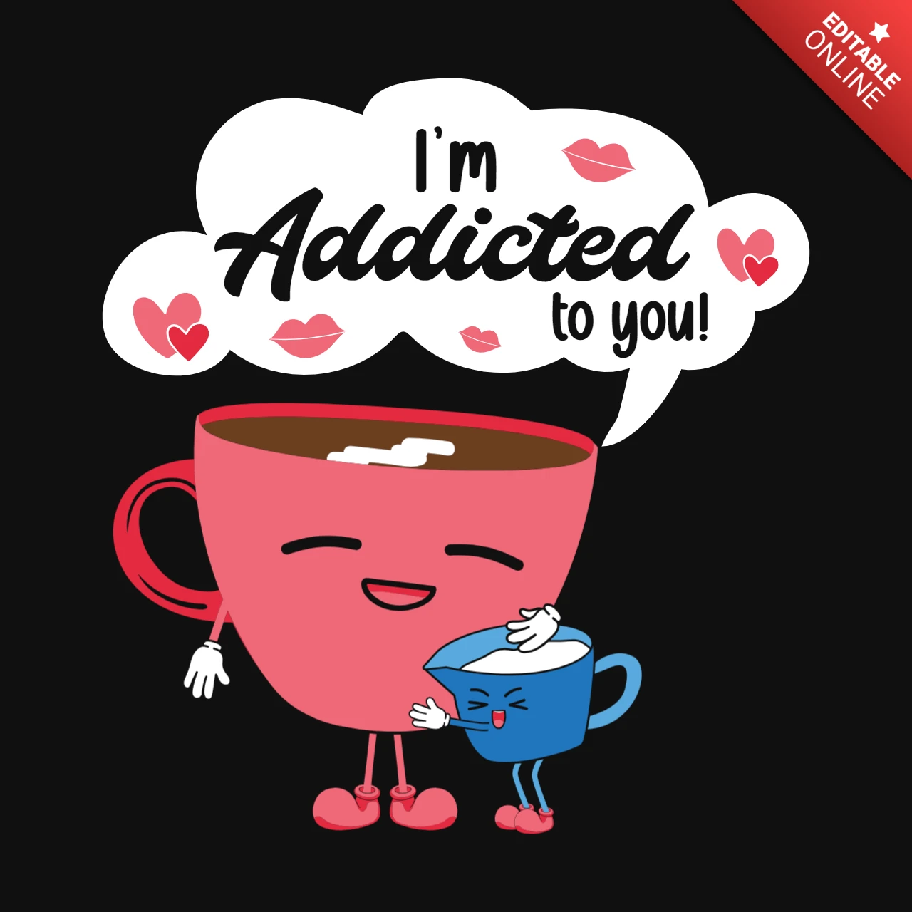 I'm Addicted To You Coffee Valentine's Day T-Shirt Template
