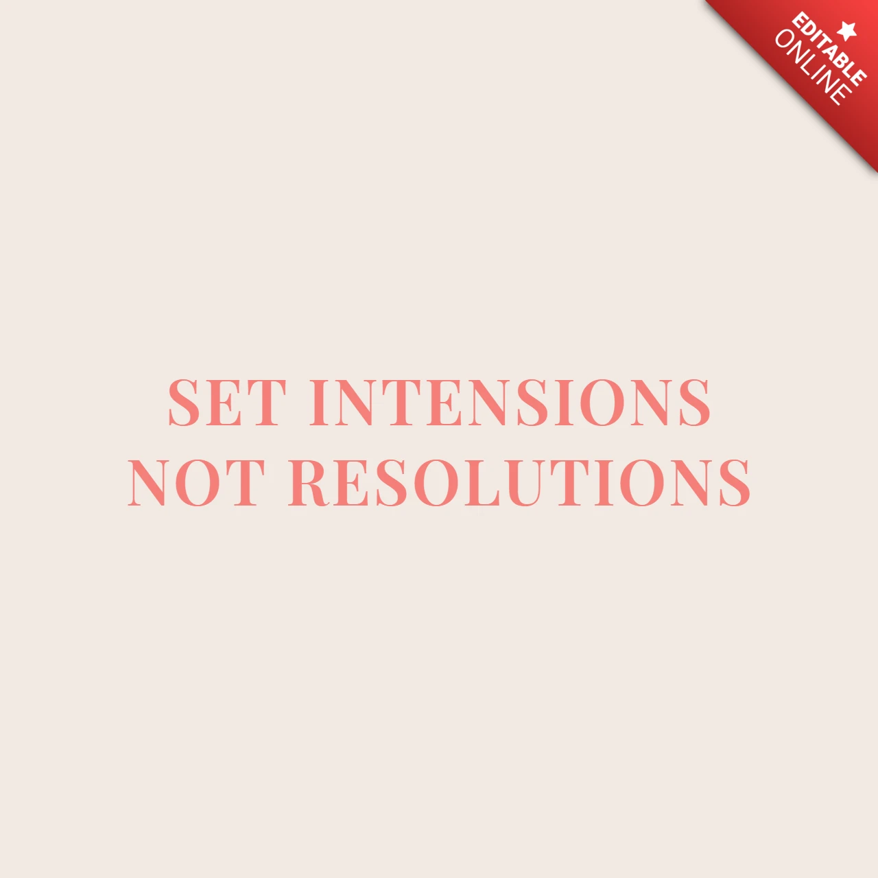 Set Intensions Not Resolutions Quote Instagram Post Design Template