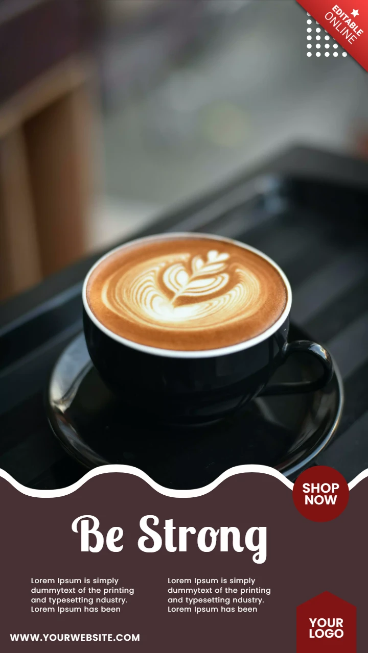 Be strong coffee shop instagram story post design template