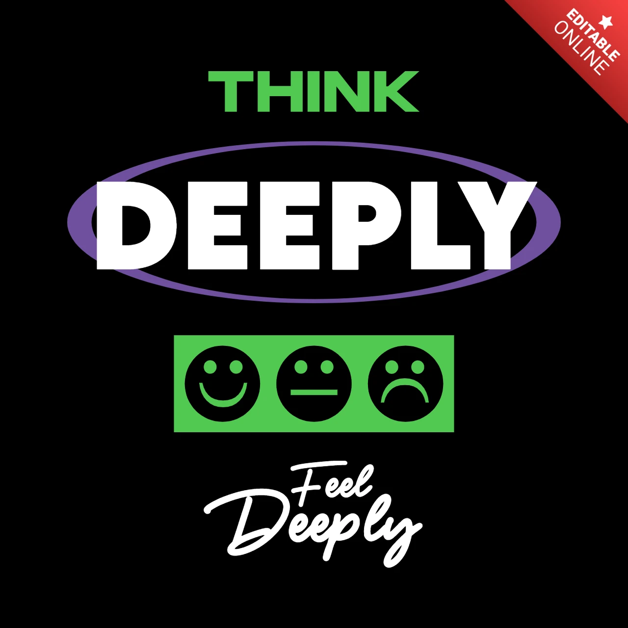 Think Deeply Feel Deeply Emotional Spectrum with Bold Typography T-Shirt Design Template