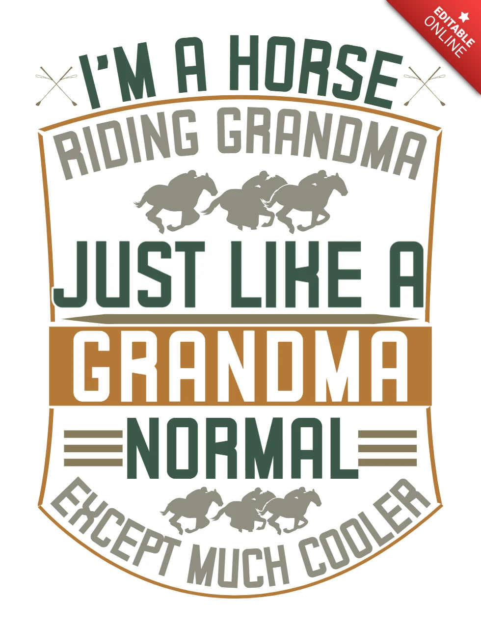 Vintage Typography Design Template: 'I'm a Horse Riding Grandma' Quote