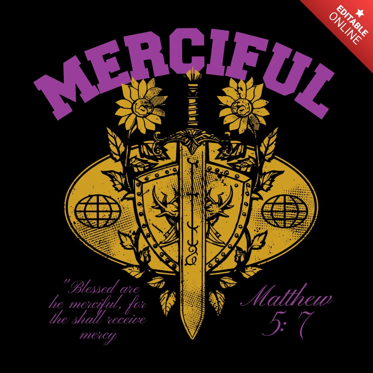 MERCIFUL Christian Sword & Shield Poster with Matthew 5:7 Beatitude T-Shirt Design Template
