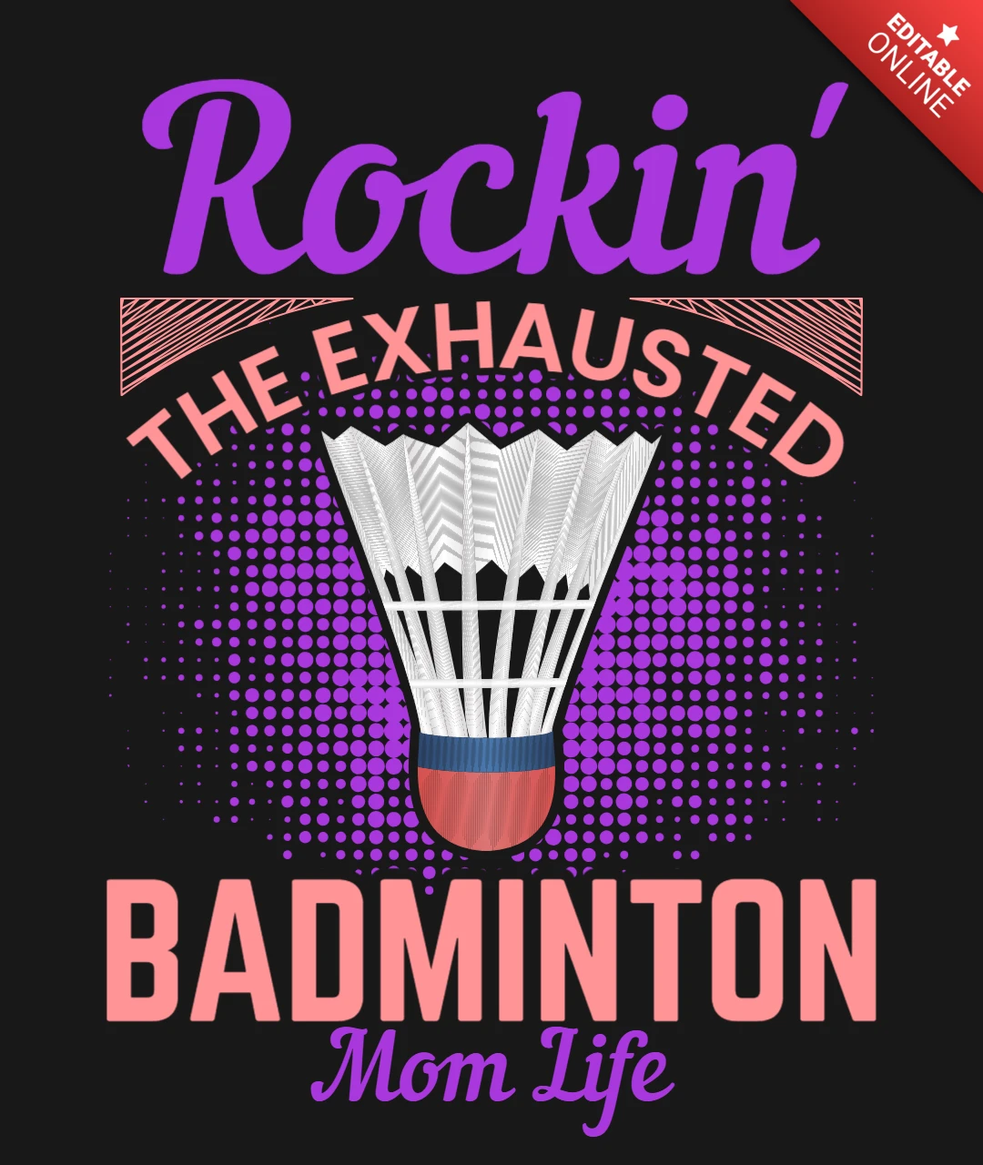 Rockin' the exhausted badminton mom life plantilla de diseño de camiseta
