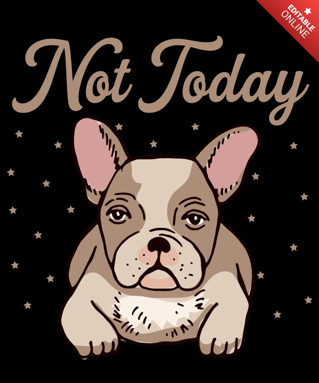 Playful Dog Illustration Design for Merch Template: 'Not Today' Quote