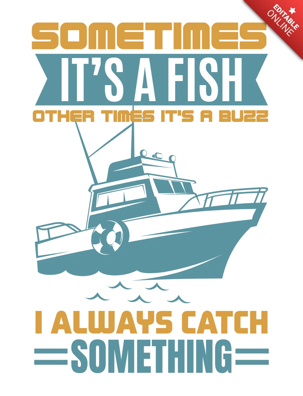Vintage Nautical Design Template: Catchy Fishing Quote Art