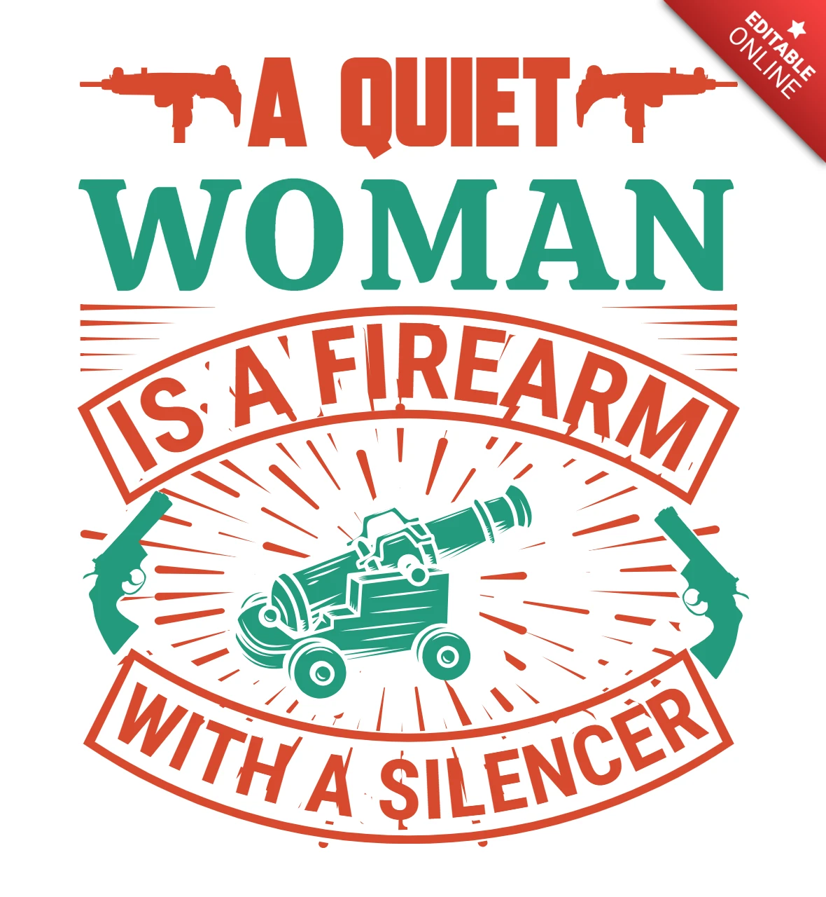 Vintage Typography Design Template: A Quiet Woman is a Firearm with a Silencer