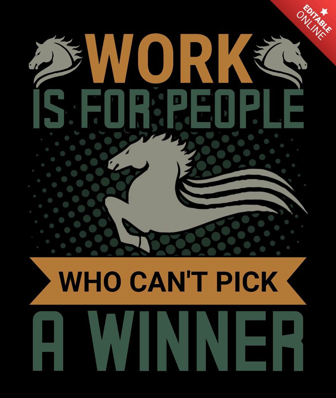 Le travail est pour les personnes qui ne peuvent pas choisir un cheval gagnant - modèle de t-shirt de course de chevaux.
