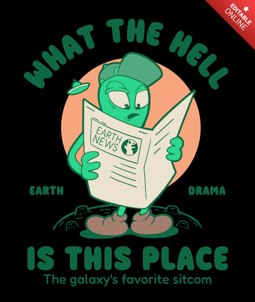 What the Hell is This Place The Galaxy's Favorite Sitcom T-Shirt Design Template