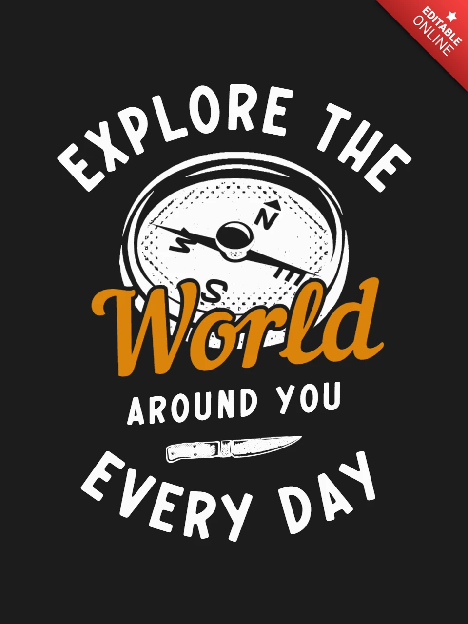 Explore The World Around You Every Day Retro T-shirt Template Design