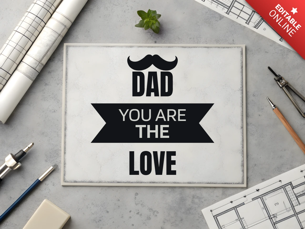 Editable Vintage Style Father's Day Design Template: 'Dad, You Are the Love'