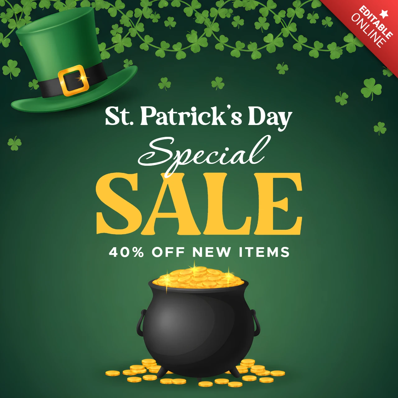 Modèle d'affiche de célébration de la Saint-Patrick avec des trèfles décoratifs, un chapeau de leprechaun et une offre spéciale.