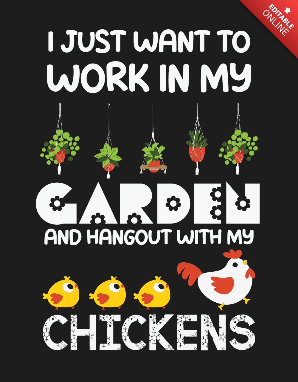 Ich möchte nur in meinem Garten arbeiten Hühner-T-Shirt-Design