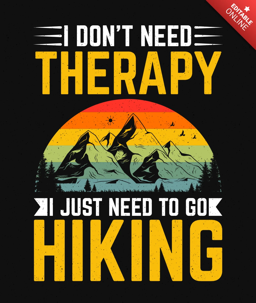 Need To Go Hiking T-Shirt Design Template