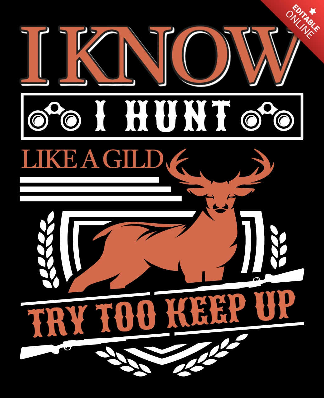 Plantilla de diseño de caza de época: 'i know i hunt like a gild'