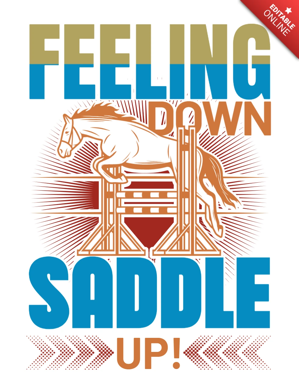 Vintage Western Style Design Template: 'Feeling Down? Saddle Up!' Inspirational Quote