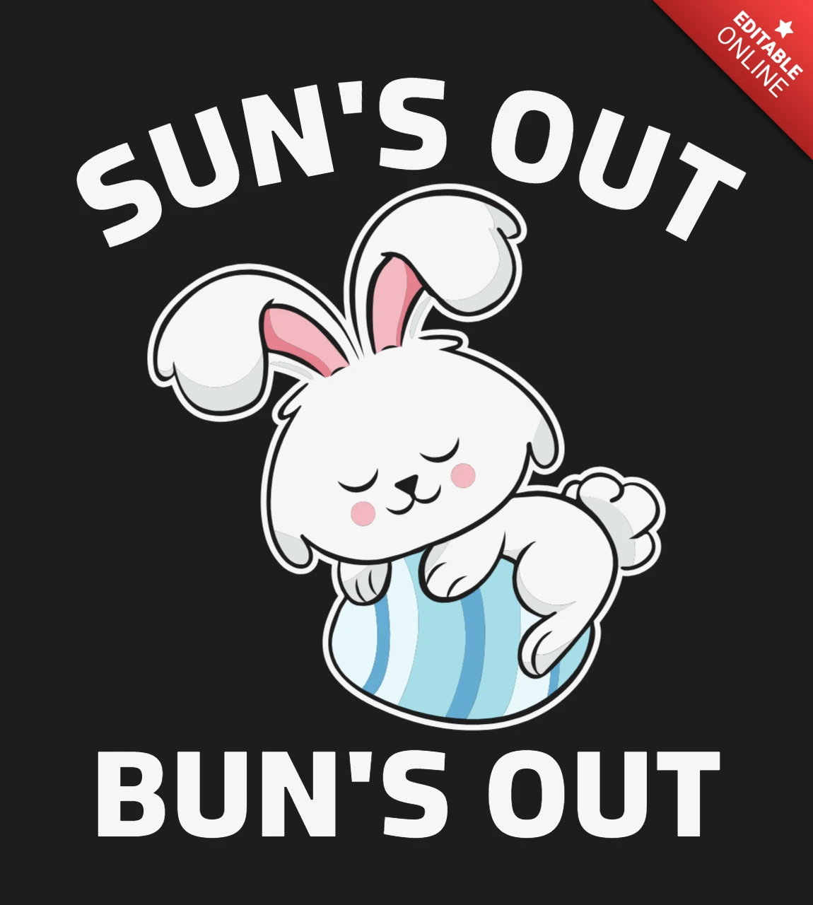 Sun's out bun's out easter t-shirt design template