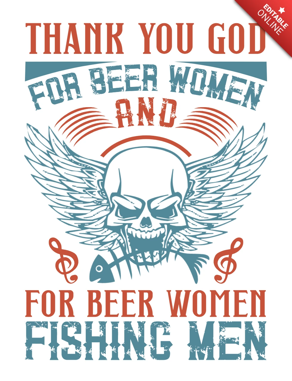 Vintage Rock Style Design Template: Thank You God for Beer Women and Fishing Men