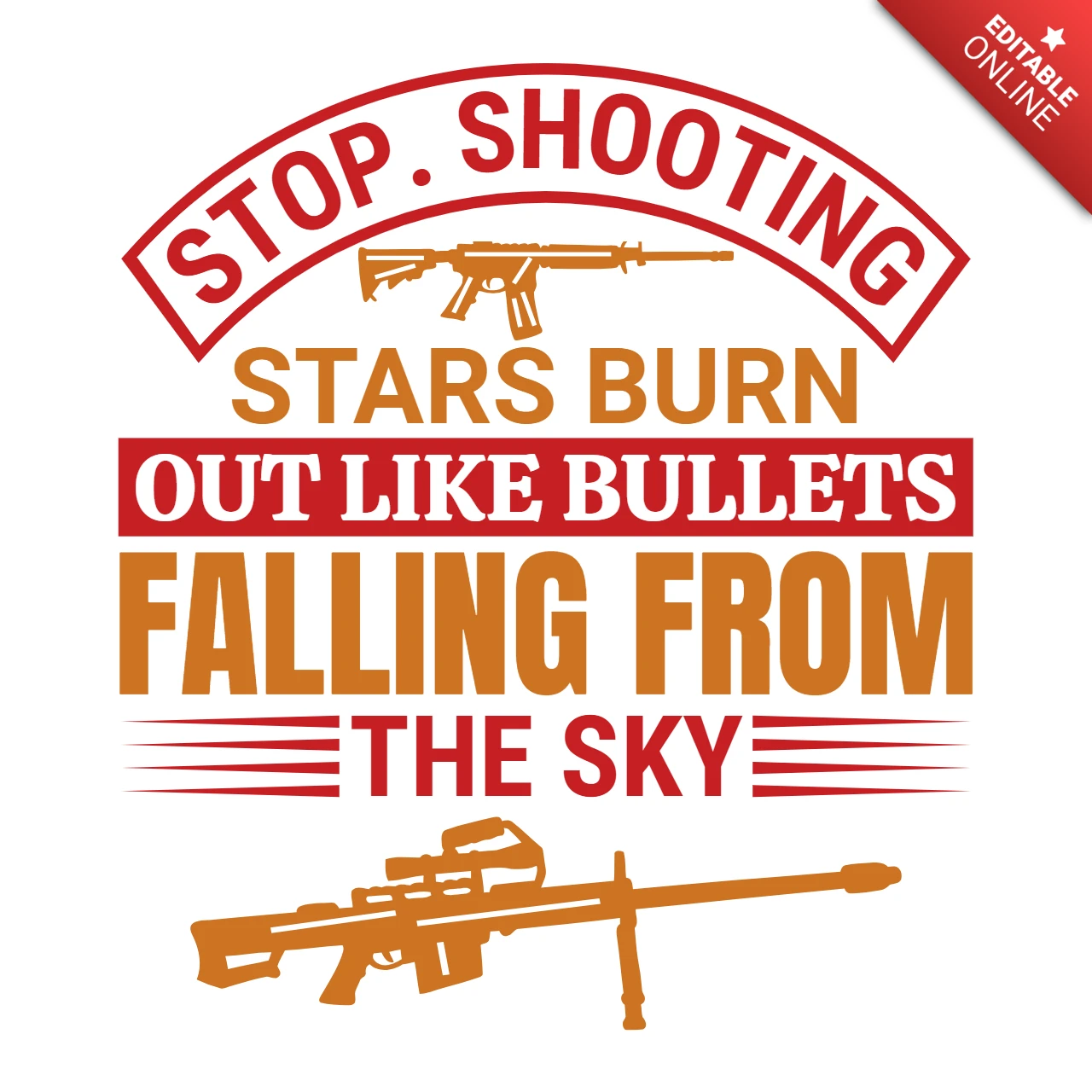 Bold Typography Design Template: Stop Shooting - Stars Burn Out Like Bullets
