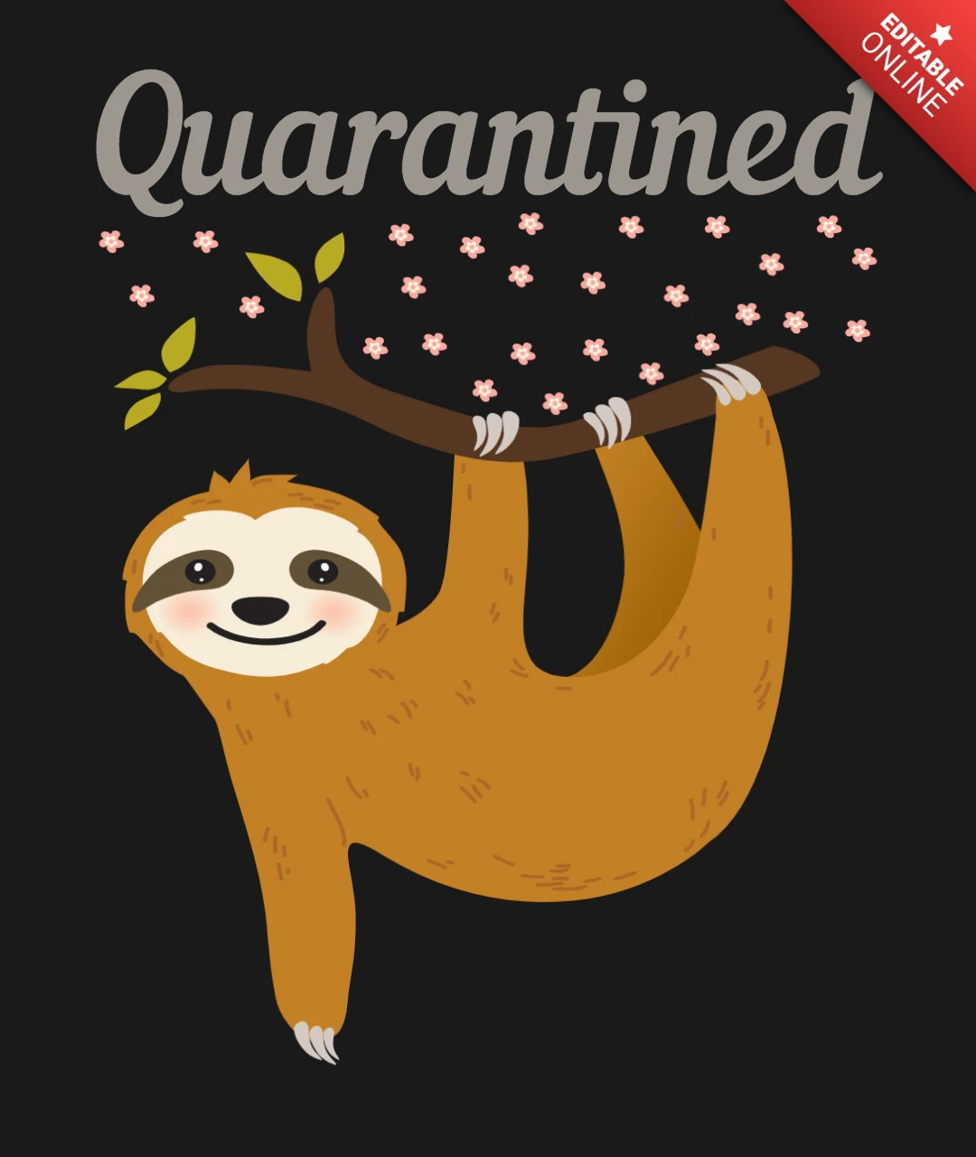 Funny Sloth Quarantine Tee Perfect for Staying Chill Merch Design Template
