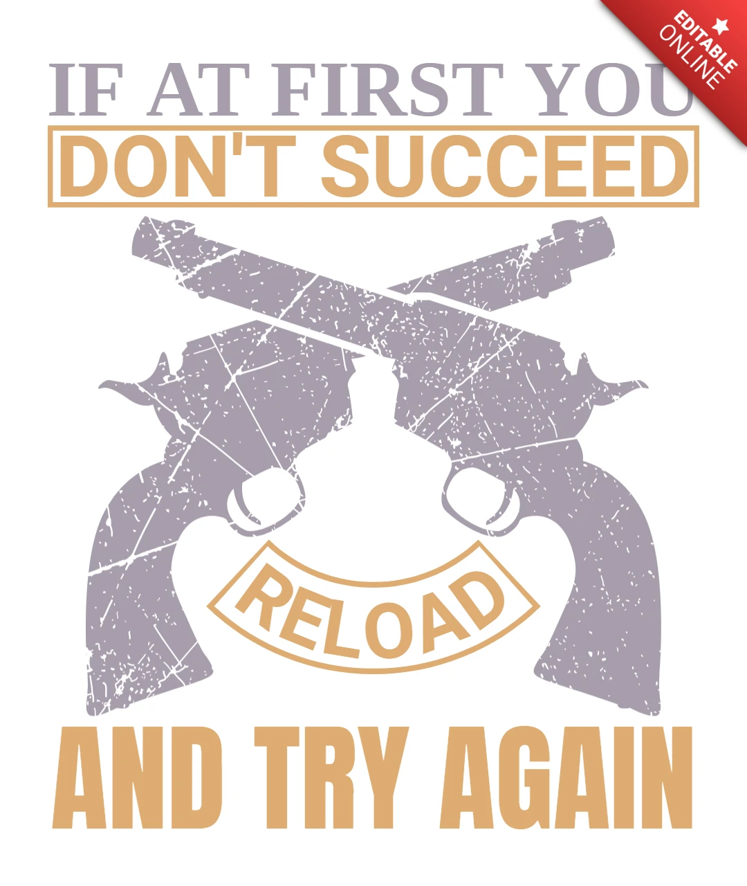 Vintage Typography Design Template: Motivational Quote with Guns