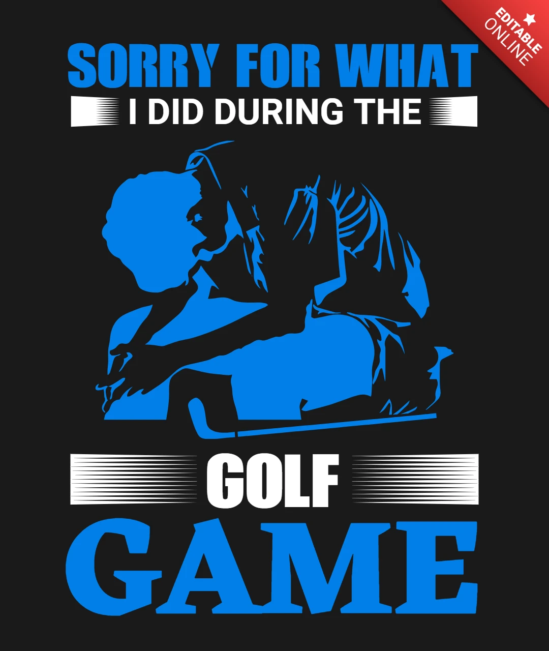 Sorry voor wat ik deed tijdens de golfwedstrijd t-shirt ontwerpsjabloon
