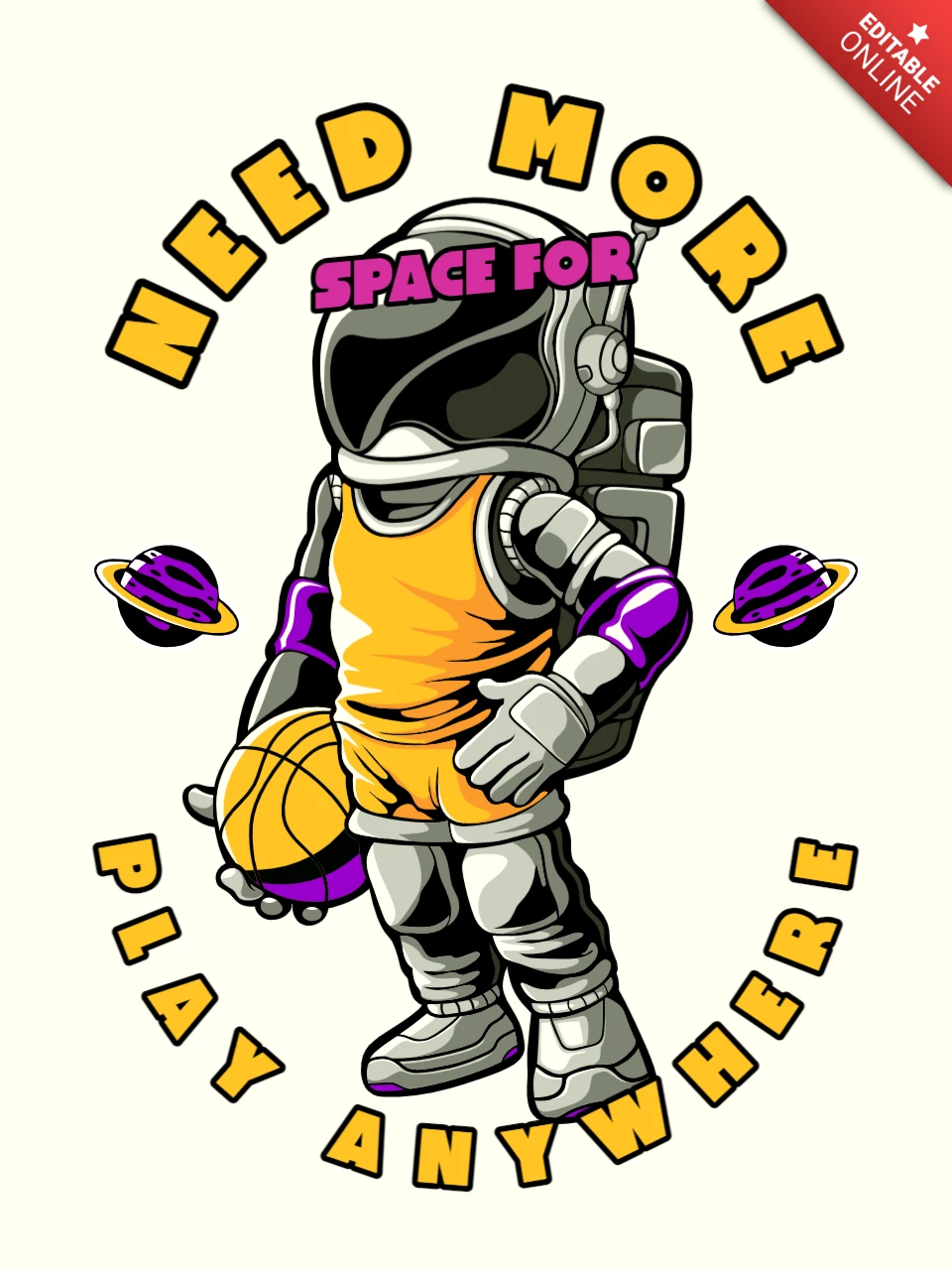 Need More Space Basketball Astronaut T-shirt Design Template