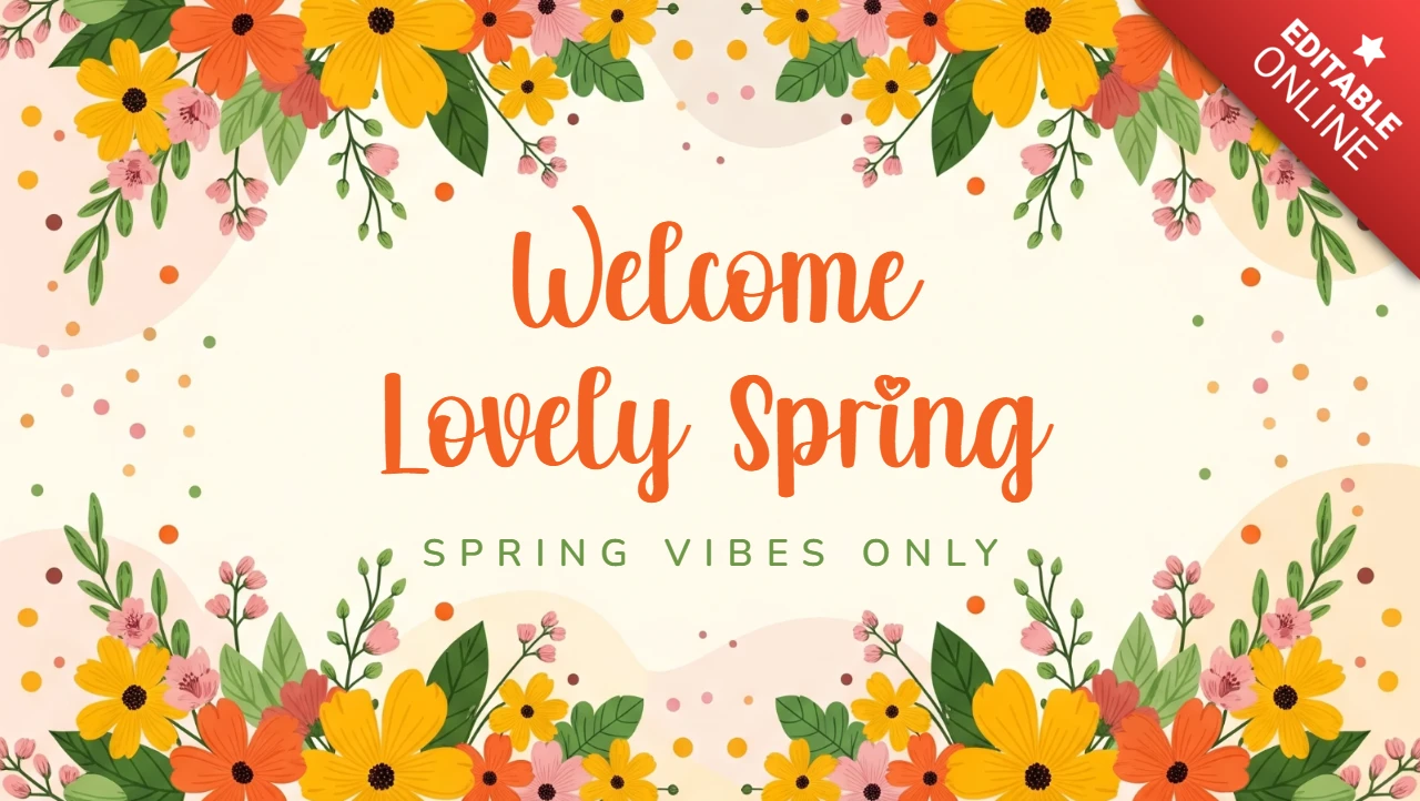 Welcome Lovely Spring Greeting Card Design Template with Flowers, Leaves, and Positive Seasonal Message