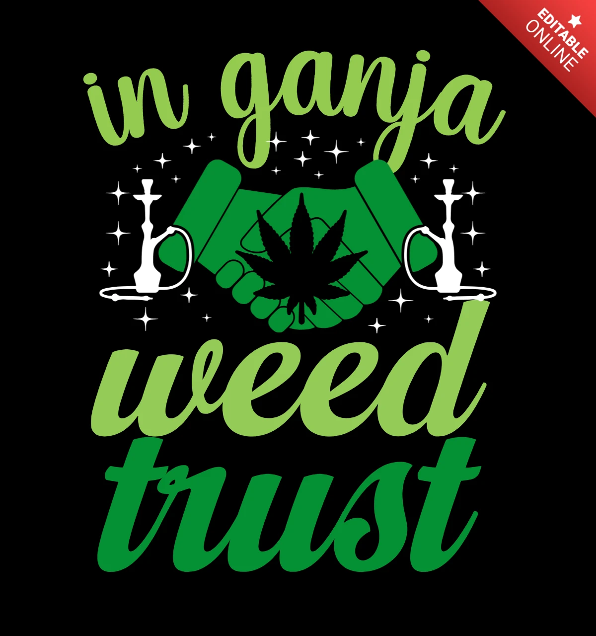 In Ganja Weed Trust T-shirt Design Template