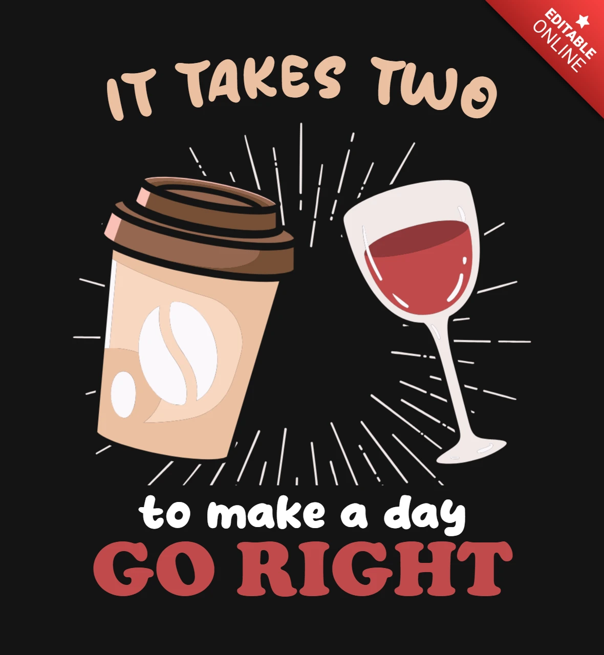 São necessários 2 para fazer um bom dia - camiseta com desenho de café e vinho