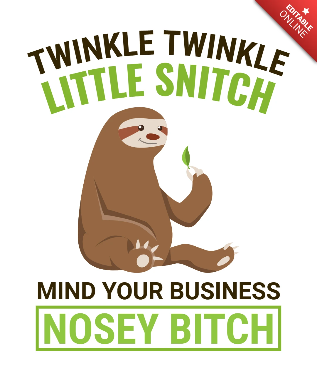 Modello di maglietta per bradipo Twinkle little snitch mind your business