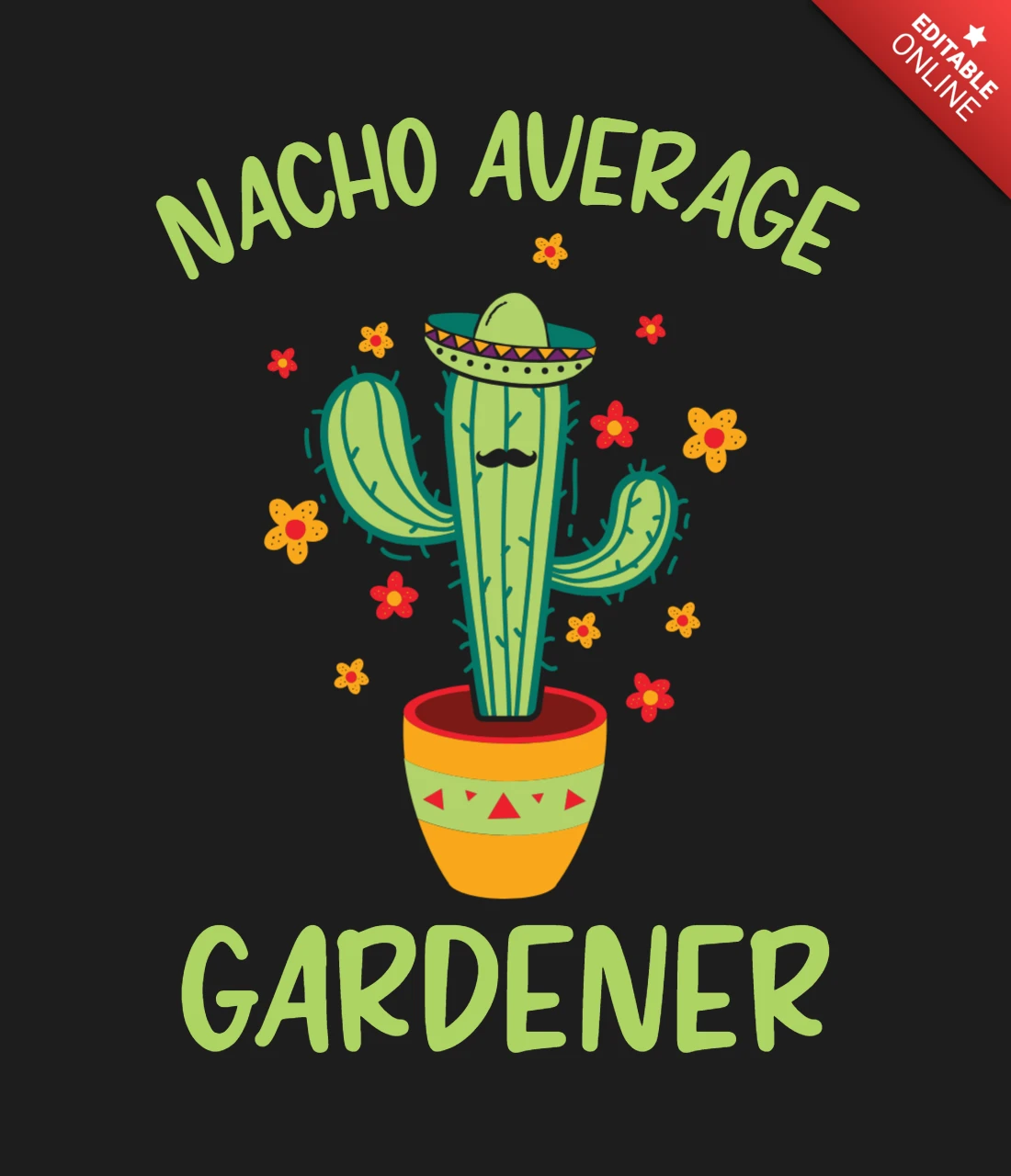 Nacho average gardener funny cactus t-shirt design