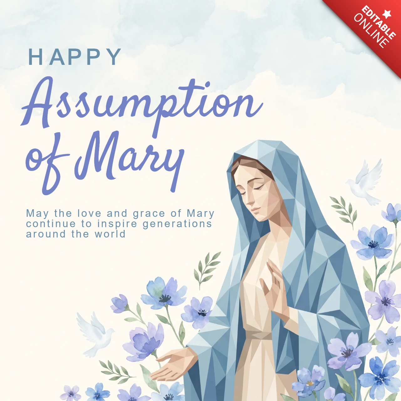 Feast of Assumption Catholic Poster Virgin Mary Halo Glow Blue Robe Hands Clasped Prayer White Doves Sacred Artwork Floral Design Template