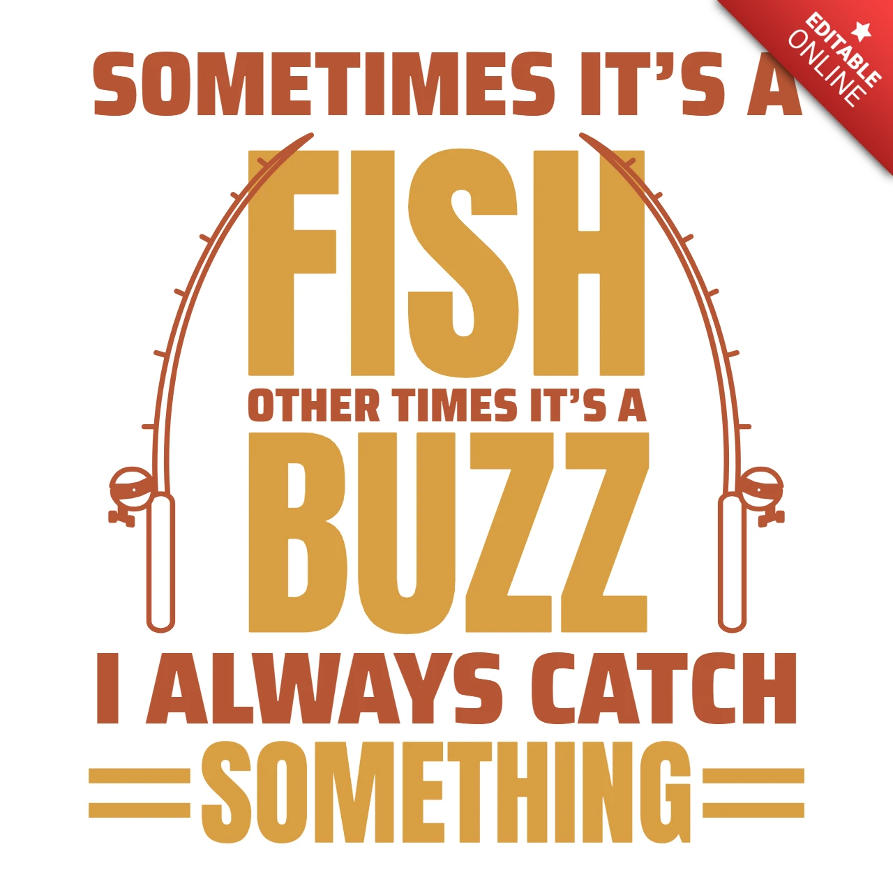 Fishing Humor Typography Design Template for Creative Projects