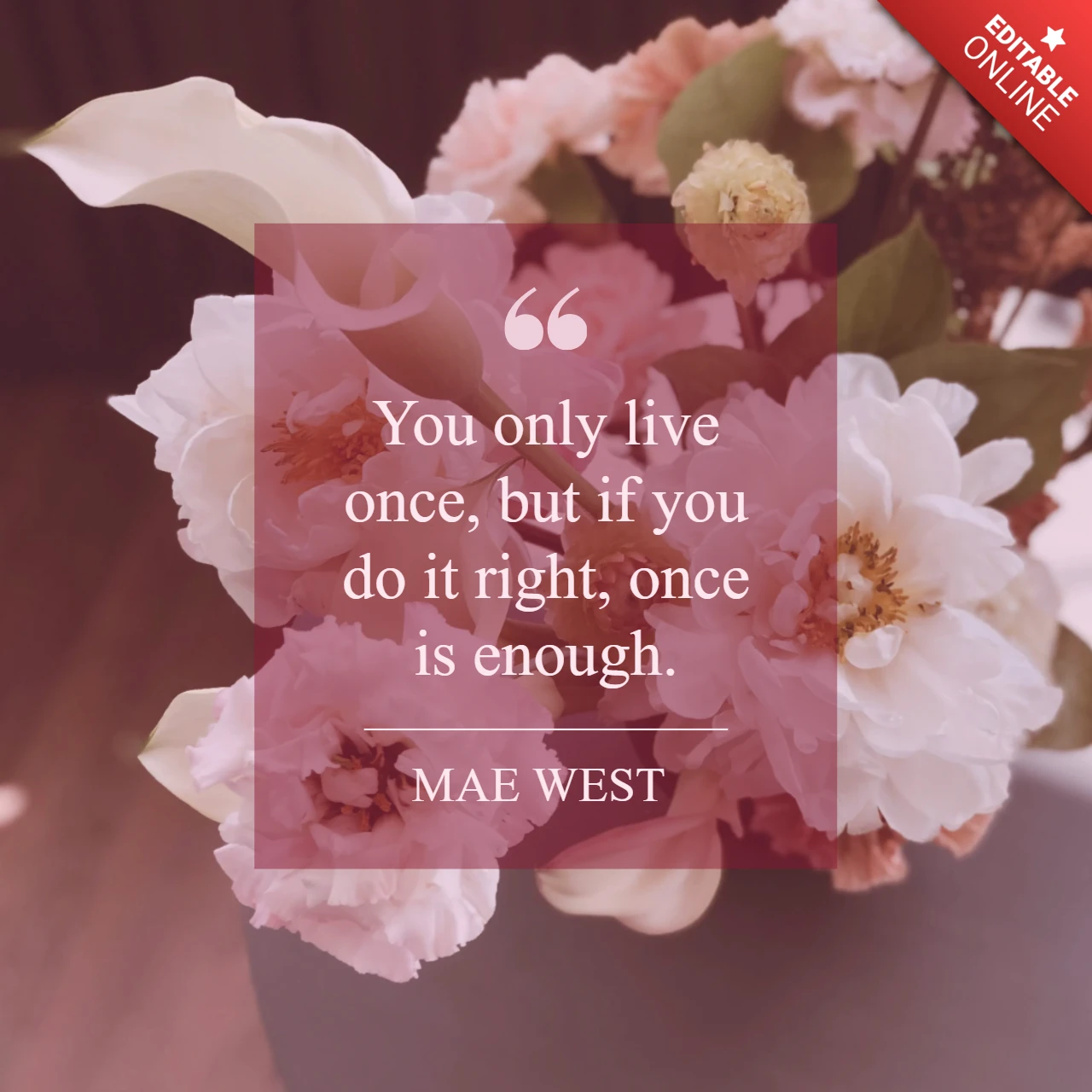 Life Quote Pink Romantic Instagram Post Design Template