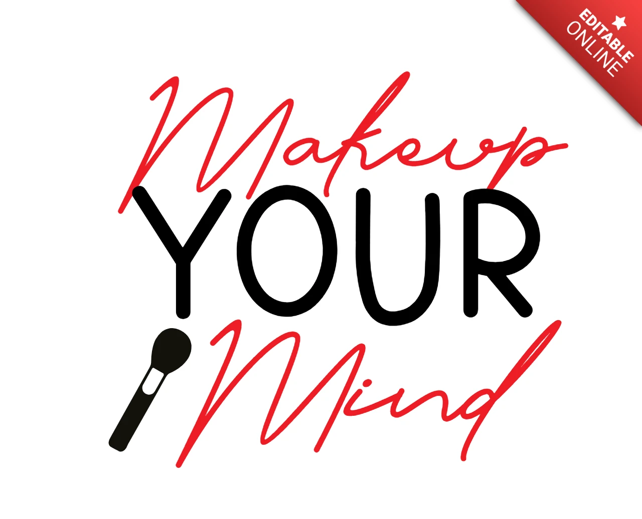 Makeup your mind t-shirt ontwerpsjabloon